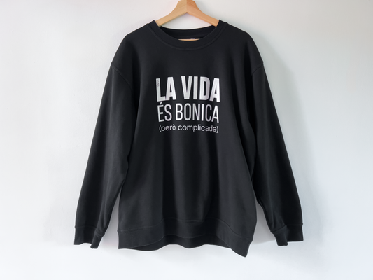 [PRE-COMANDA] Dessuadora "La vida és bonica (però complicada)"