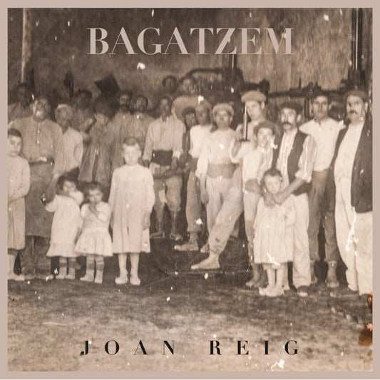 «Bagatzem» — Joan Reig